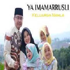 Download Lagu Keluarga Nahla - Ya Imamarrusli Terbaru