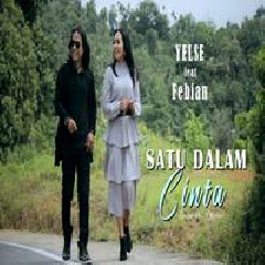 Download Lagu Yelse - Satu Dalam Cinta Feat Febian Terbaru