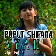 Download Lagu Puput Shifana - Ayah Terbaru