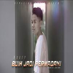 Download Lagu Arief - Buih Jadi Permadani Terbaru