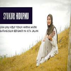 Download Lagu Qhutbus Sakha - Syukuri Hidupmu Terbaru