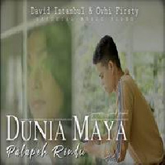 Download Lagu David Iztambul - Dunia Maya Palapeh Rindu Feat Ovhi Firsty Terbaru