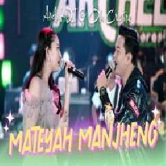 Download Lagu Andi KDI - Mateyah Manjheng Ft Ola Cristine Terbaru