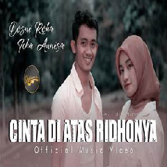 Download Lagu Dosni Roha - Cinta Di Atas Ridhonya Ft Icha Annisa Terbaru