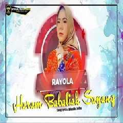 Download Lagu Rayola - Haram Babaliak Sayang Terbaru