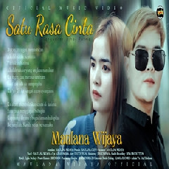 Download Lagu Maulana Wijaya - Satu Rasa Cinta Terbaru