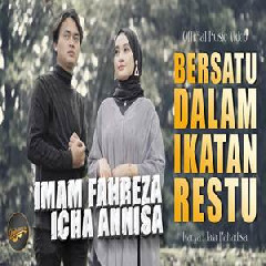Download Lagu Imam Fahreza - Bersatu Dalam Ikatan Restu Ft Icha Annisa Terbaru