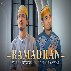 Download Lagu Valdy Nyonk - Ramadhan Ft Daeng Syawal Terbaru