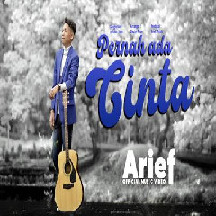 Download Lagu Arief - Pernah Ada Cinta Terbaru