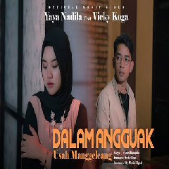 Download Lagu Yaya Nadila - Dalam Angguak Usah Manggeleang Feat Vicky Koga Terbaru