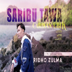 Download Lagu Ridho Zulma - Saribu Tawa Carikan Ubek Terbaru
