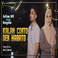 Download Lagu Rayola - Kalah Cinto Dek Harato Ft Adim MF Terbaru