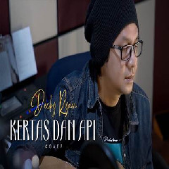 Download Lagu Decky Ryan - Kertas Dan Api Mansyur S Terbaru