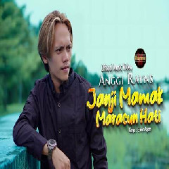 Download Lagu Anggi Rayns - Janji Mamak Maracun Hati Terbaru