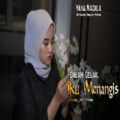 Download Lagu Yaya Nadila - Dalam Gelak Ku Menangis Terbaru