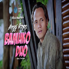 Download Lagu Anggi Rayns - Bamuko Duo Terbaru