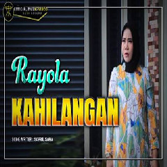 Download Lagu Rayola - Kahilangan Terbaru