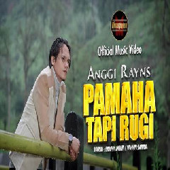 Download Lagu Anggi Rayns - Pamaha Tapi Rugi Terbaru