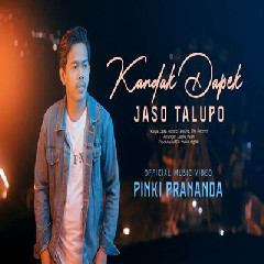 Download Lagu Pinki Prananda - Kandak Dapek Jaso Talupo Terbaru