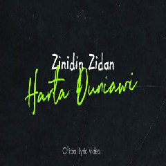 Download Lagu Zinidin Zidan - Harta Duniawi Terbaru