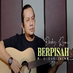Download Lagu Decky Ryan - Berpisah Di Ujung Jalan Sultan Terbaru