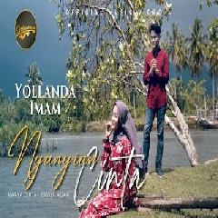 Download Lagu Yollanda - Nyanyian Cinta feat Imam Terbaru