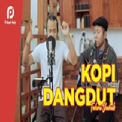 Download Lagu Pribadi Hafiz - Kopi Dangdut Fahmi Shahab Terbaru