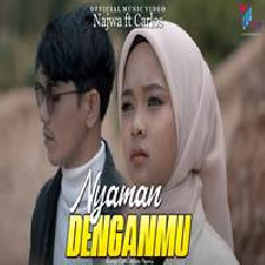 Download Lagu Najwa - Nyaman Denganmu Feat Carlos Terbaru