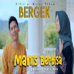 Download Lagu Bergek - Manis Berbisa Terbaru