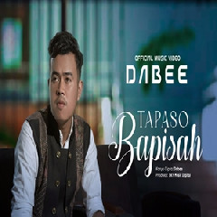 Download Lagu Dabee - Tapaso Bapisah Terbaru