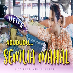 Download Lagu Upiak Isil - Adududu Semua Mahal Terbaru
