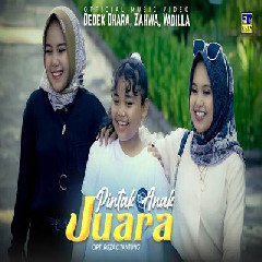 Download Lagu Dedek Dhara, Zahwa, Vadilla - Pintak Anak Juara Terbaru
