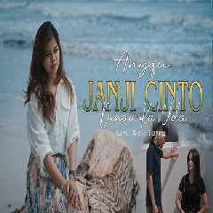 Download Lagu Anyqu - Janji Cinto Denai Ka Uda Terbaru