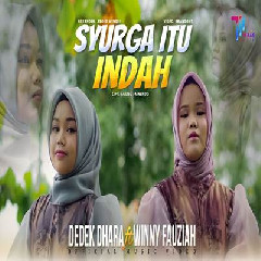 Download Lagu Dedek Dhara - Syurga Itu Indah Feat Winny Fauziah Terbaru