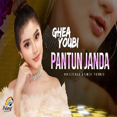 Download Lagu Ghea Youbi - Pantun Janda Terbaru