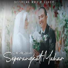 Download Lagu Zinidin Zidan - Seperangkat Mahar Terbaru