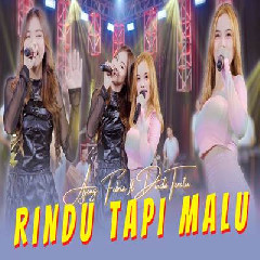 Download Lagu Ajeng Febria - Rindu Tapi Malu Ft Dinda Teratu Terbaru