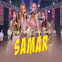 Download Lagu Ajeng Febria - Samar Ft Dinda Teratu Terbaru