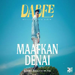 Download Lagu Dabee - Maafkan Denai Terbaru