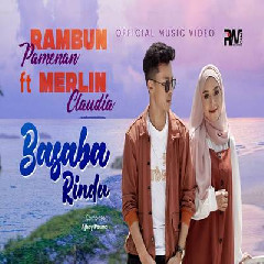 Download Lagu Rambun Pamenan - Basaba Rindu Feat Merlin Claudia Terbaru