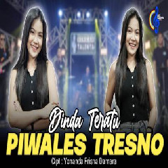 Download Lagu Dinda Teratu - Piwales Tresno Terbaru