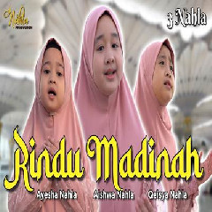 Download Lagu 3 Nahla - Rindu Madinah Terbaru