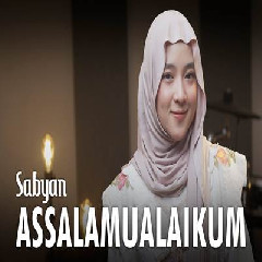 Download Lagu Sabyan - Assalamualaikum Terbaru