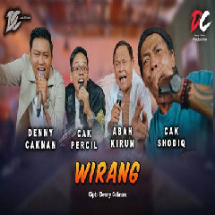 Download Lagu Denny Caknan, Cak Percil, Cak Shodiq, Abah Kirun - Wirang Ft DC Musik Terbaru