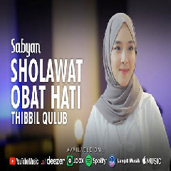 Download Lagu Sabyan - Sholawat Obat Hati (Thibil Qulub) Terbaru