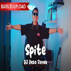 Download Lagu Dj Desa - Dj Spite Remix Terbaru