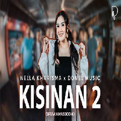 Download Lagu Nella Kharisma - Kisinan 2 Terbaru