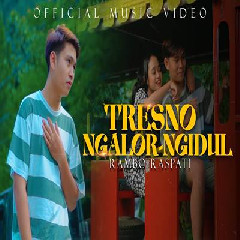 Download Lagu Rambo Raspati - Tresno Ngalor Ngidul Terbaru